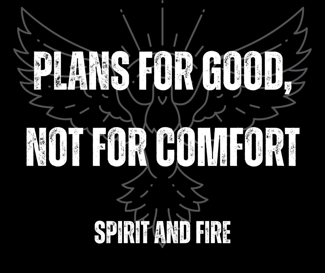 🔥Behind the Fire #002 - Plans for Good, Not for Comfort