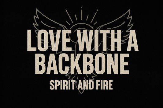 Behind the Fire #003 Love With a Backbone