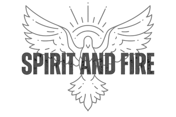 SPIRIT AND FIRE